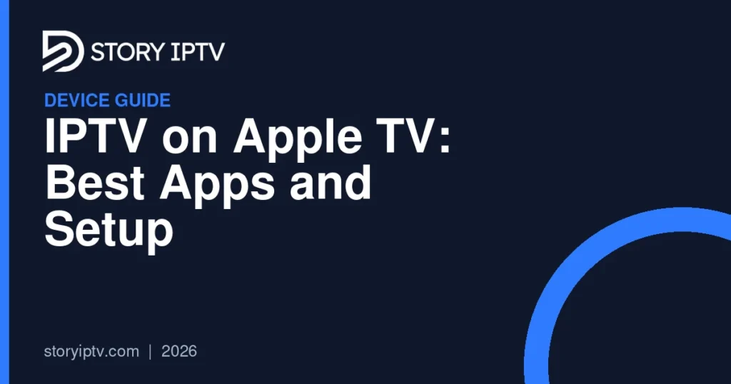 IPTV on Apple TV: Best Apps and Setup