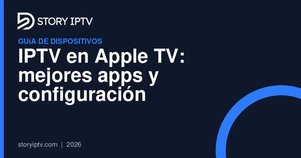 IPTV en Apple TV: mejores apps y configuración