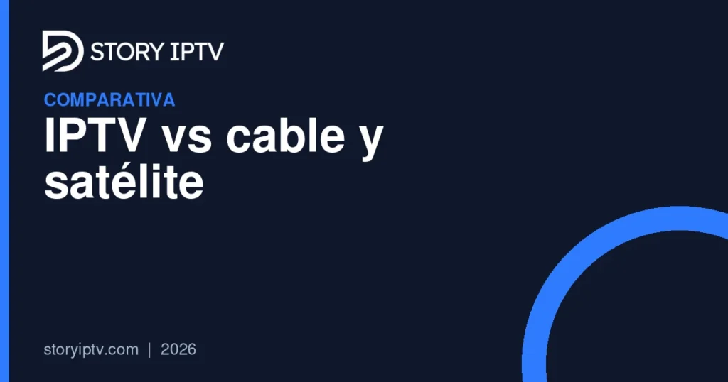 IPTV vs cable y satélite