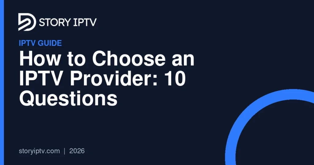 How to Choose an IPTV Provider: 10 Questions