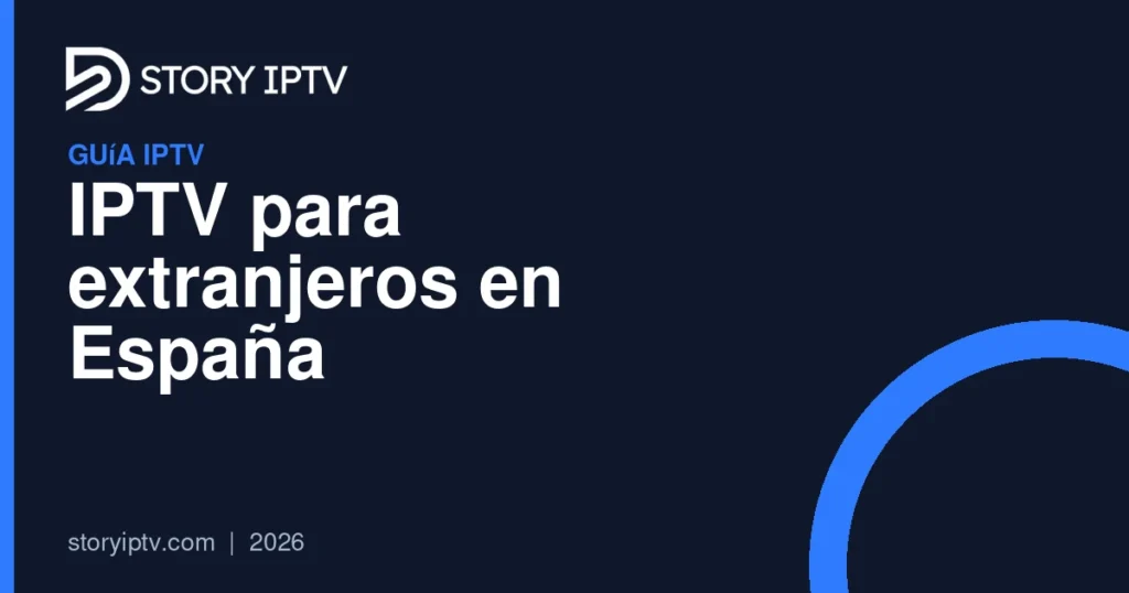 IPTV para extranjeros en España