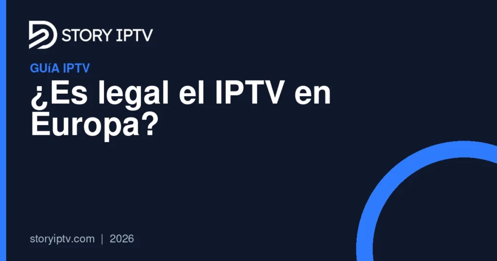 ¿Es legal el IPTV en Europa?