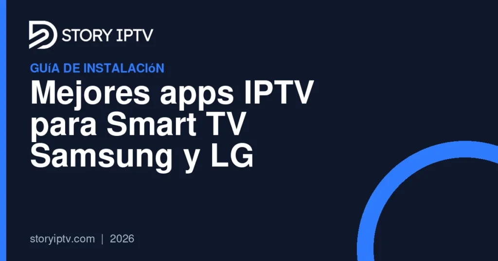 Mejores apps IPTV para Smart TV Samsung y LG